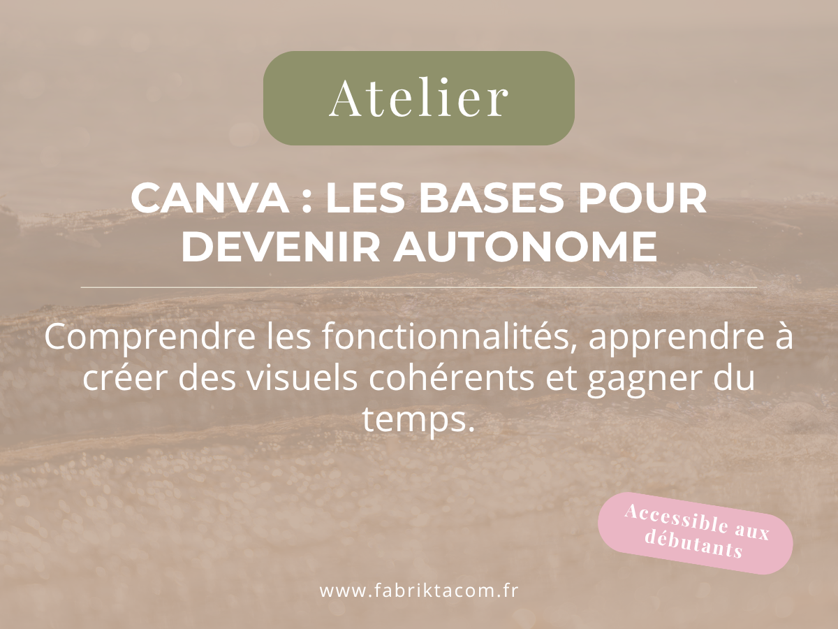 Atelier Canva — les bases pour devenir autonome